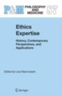 Ethics Expertise : History, Contemporary Perspectives, and Applications - eBook