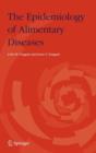 The Epidemiology of Alimentary Diseases - Book