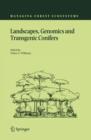 Landscapes, Genomics and Transgenic Conifers - Book