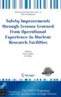 Safety Improvements through Lessons Learned from Operational Experience in Nuclear Research Facilities - Book