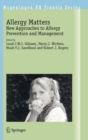 Allergy Matters : New Approaches to Allergy Prevention and Management - Book