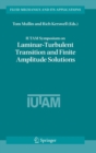 Iutam Symposium on Laminar-Turbulent Transition and Finite Amplitude Solutions - Book