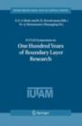 IUTAM Symposium on One Hundred Years of Boundary Layer Research : Proceedings of the IUTAM Symposium held at DLR-Gottingen, Germany, August 12-14, 2004 - eBook