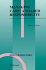Managing Care: A Shared Responsibility - Book