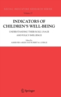 Indicators of Children's Well-Being : Understanding Their Role, Usage and Policy Influence - Book