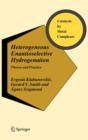 Heterogeneous Enantioselective Hydrogenation : Theory and Practice - Book