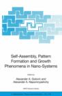 Self-Assembly, Pattern Formation and Growth Phenomena in Nano-Systems : Proceedings of the NATO Advanced Study Institute, held in St. Etienne de Tinee, France, August 28 - September 11, 2004 - Book