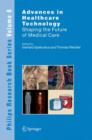 Advances in Healthcare Technology : Shaping the Future of Medical Care - Book