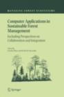 Computer Applications in Sustainable Forest Management : Including Perspectives on Collaboration and Integration - eBook