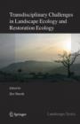 Transdisciplinary Challenges in Landscape Ecology and Restoration Ecology - An Anthology - Book