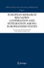 European Research Reloaded: Cooperation and Integration among Europeanized States - Book