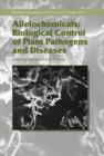 Allelochemicals: Biological Control of Plant Pathogens and Diseases - Book