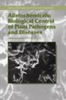 Allelochemicals: Biological Control of Plant Pathogens and Diseases - eBook