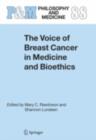 The Voice of Breast Cancer in Medicine and Bioethics - eBook