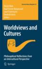 Worldviews and Cultures : Philosophical Reflections from an Intercultural Perspective - Book