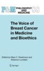 The Voice of Breast Cancer in Medicine and Bioethics - Book