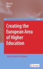 Creating the European Area of Higher Education : Voices from the Periphery - Book