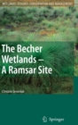 The Becher Wetlands - A Ramsar Site : Evolution of Wetland Habitats and Vegetation Associations on a Holocene Coastal Plain, South-Western Australia - Book