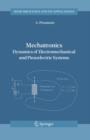 Mechatronics : Dynamics of Electromechanical and Piezoelectric Systems - Book