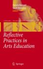 Reflective Practices in Arts Education - Book