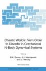 Chaotic Worlds: from Order to Disorder in Gravitational N-Body Dynamical Systems - Book