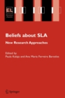 Beliefs About SLA : New Research Approaches - Book