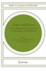 Topic and Focus : Cross-Linguistic Perspectives on Meaning and Intonation - Book