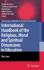 International Handbook of the Religious, Moral and Spiritual Dimensions in Education - Book