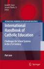 International Handbook of Catholic Education : Challenges for School Systems in the 21st Century - Book