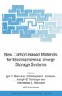 New Carbon Based Materials for Electrochemical Energy Storage Systems: Batteries, Supercapacitors and Fuel Cells - Book
