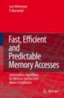 Fast, Efficient and Predictable Memory Accesses : Optimization Algorithms for Memory Architecture Aware Compilation - eBook