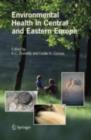 Environmental Health in Central and Eastern Europe - K.C. Donnelly