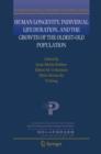 Human Longevity, Individual Life Duration, and the Growth of the Oldest-Old Population - Book