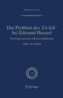 Das Problem DES,Ur-Ich' Bei Edmund Husserl : Die Frage Nach Der Selbstverstandlichen,Nahe' DES Selbst - Book