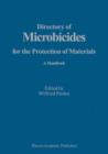 Directory of Microbicides for the Protection of Materials : A Handbook - Book