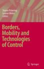 Borders, Mobility and Technologies of Control - Book