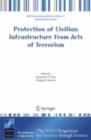 Protection of Civilian Infrastructure from Acts of Terrorism - eBook
