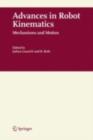 Advances in Robot Kinematics : Mechanisms and Motion - eBook
