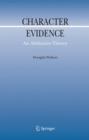 Character Evidence : An Abductive Theory - Book