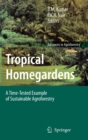 Tropical Homegardens : A Time-Tested Example of Sustainable Agroforestry - Book