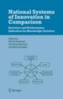 National Systems of Innovation in Comparison : Structure and Performance Indicators for Knowledge Societies - eBook