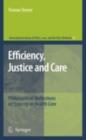 Efficiency, Justice and Care : Philosophical Reflections on Scarcity in Health Care - Yvonne Denier