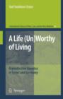 A Life (Un)Worthy of Living : Reproductive Genetics in Israel and Germany - Book