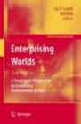 Enterprising Worlds : A Geographic Perspective on Economics, Environments & Ethics - Jay D. Gatrell