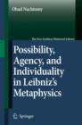 Possibility, Agency, and Individuality in Leibniz's Metaphysics - Book