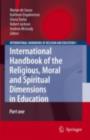 International Handbook of the Religious, Moral and Spiritual Dimensions in Education - Marian de Souza