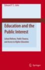 Education and the Public Interest : School Reform, Public Finance, and Access to Higher Education - eBook