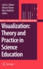 Visualization: Theory and Practice in Science Education - Book
