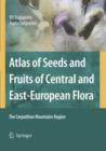 Atlas of Seeds and Fruits of Central and East-European Flora : The Carpathian Mountains Region - Book