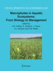 Macrophytes in Aquatic Ecosystems: From Biology to Management : Proceedings of the 11th International Symposium on Aquatic Weeds, European Weed Research Society - eBook